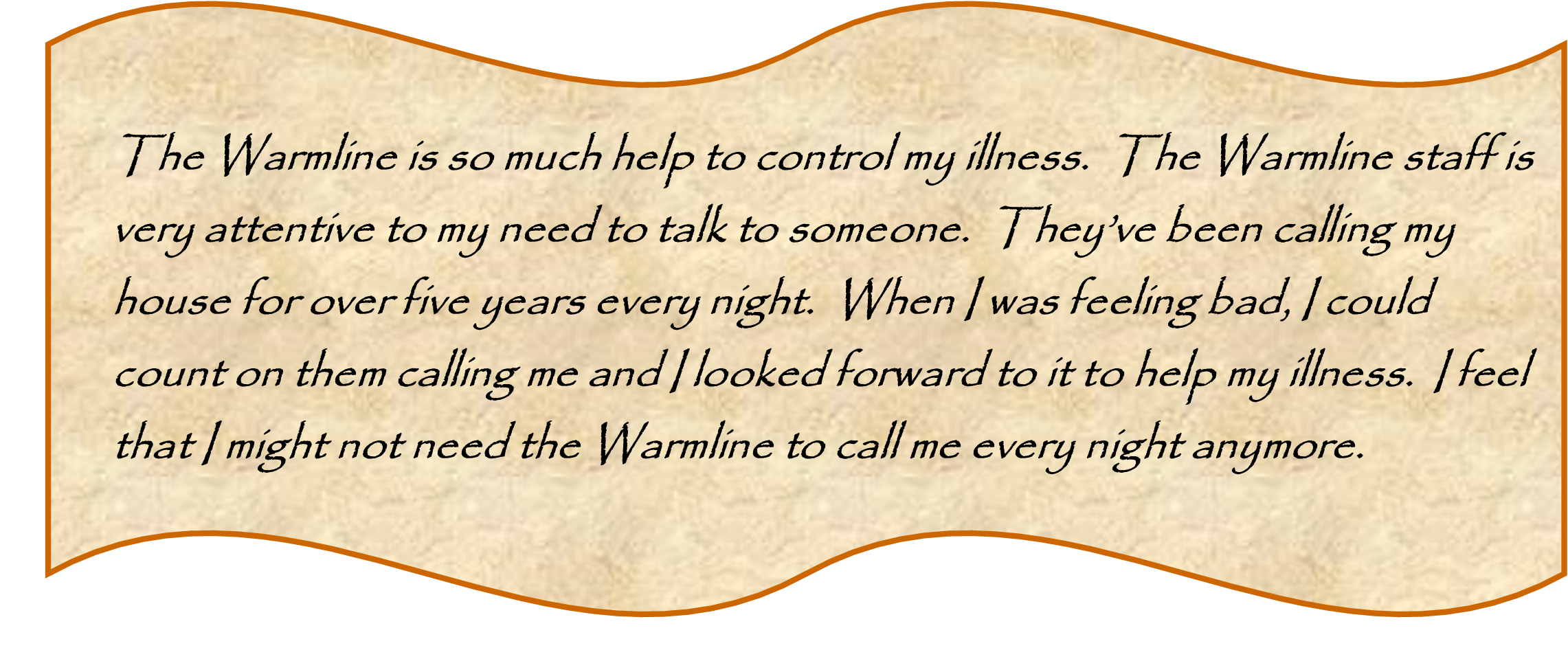 Warmline testimony